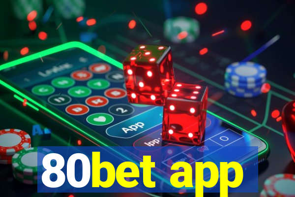 80bet app